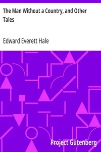 The Man Without a Country, and Other Tales — Edward Everett Hale cover
