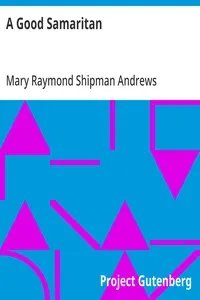 A Good Samaritan — Mary Raymond Shipman Andrews cover