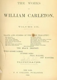The Hedge School; The Midnight Mass; The Donagh: Traits And Stories Of The Irish Peasantry, The Works of; William Carleton, Volume Three — William Carleton cover