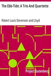 The Ebb-Tide: A Trio And Quartette — Robert Louis Stevenson cover