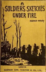 A Soldier's Sketches Under Fire — Harold Harvey cover