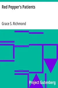 Red Pepper's Patients: With an Account of Anne Linton's Case in Particular — Grace S. (Grace Smith) Richmond cover