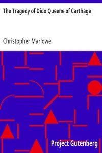 The Tragedy of Dido Queene of Carthage — Christopher Marlowe cover