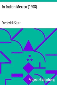 In Indian Mexico (1908) — Frederick Starr cover