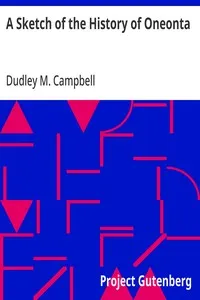 A Sketch of the History of Oneonta — Dudley M. Campbell cover