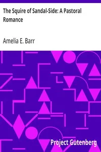 The Squire of Sandal-Side: A Pastoral Romance — Amelia E. Barr cover