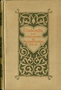 Cinderella, and Other Stories — Richard Harding Davis cover