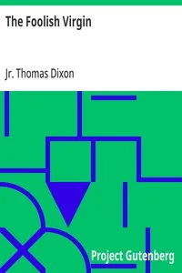 The Foolish Virgin — Thomas, Jr. Dixon cover