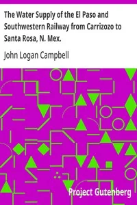 The Water Supply of the El Paso and Southwestern Railway from Carrizozo to Santa Rosa, N. Mex.: American Society of Civil Engineers: Transactions, No. 1170 — John Logan Campbell cover