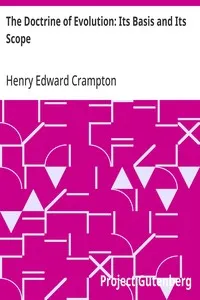 The Doctrine of Evolution: Its Basis and Its Scope — Henry Edward Crampton cover