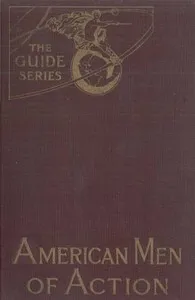 American Men of Action — Burton Egbert Stevenson cover