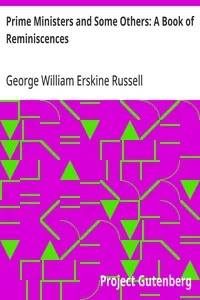 Prime Ministers and Some Others: A Book of Reminiscences — George William Erskine Russell cover