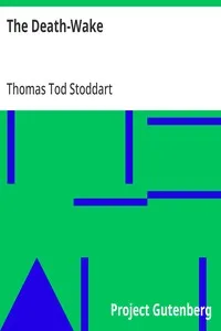 The Death-Wake: or Lunacy; a Necromaunt in Three Chimeras — Thomas Tod Stoddart cover
