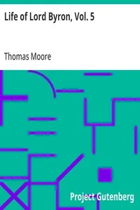 Life of Lord Byron, Vol. 5: With His Letters and Journals — Thomas Moore cover
