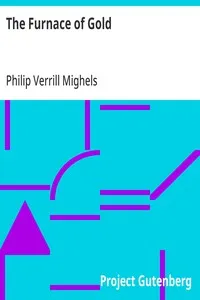 The Furnace of Gold — Philip Verrill Mighels cover