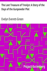 The Lost Treasure of Trevlyn: A Story of the Days of the Gunpowder Plot — Evelyn Everett-Green cover