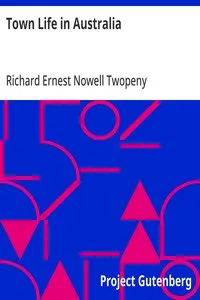 Town Life in Australia — Richard Ernest Nowell Twopeny cover