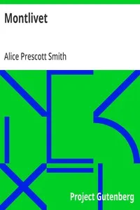 Montlivet — Alice Prescott Smith cover