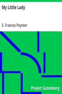 My Little Lady — E. Frances (Eleanor Frances) Poynter cover