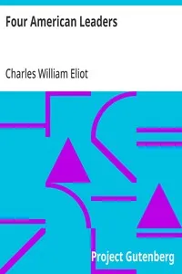 Four American Leaders — Charles William Eliot cover