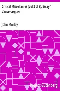 Critical Miscellanies (Vol 2 of 3), Essay 1: Vauvenargues — John Morley cover