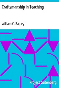 Craftsmanship in Teaching — William C. (William Chandler) Bagley cover