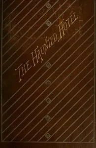 The Haunted Hotel: A Mystery of Modern Venice — Wilkie Collins cover