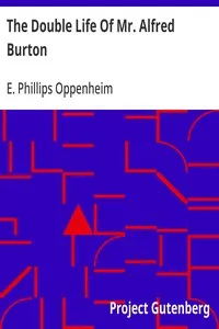 The Double Life Of Mr. Alfred Burton — E. Phillips (Edward Phillips) Oppenheim cover