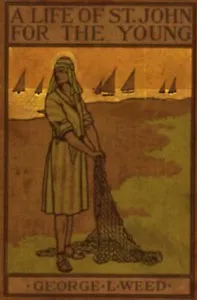 A Life of St. John for the Young — George Ludington Weed cover