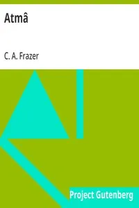 Atmâ: A Romance — C. A. (Caroline Augusta) Frazer cover