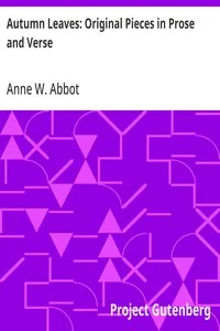 Autumn Leaves: Original Pieces in Prose and Verse — Anonymous cover