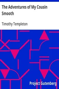 The Adventures of My Cousin Smooth — Timothy Templeton cover