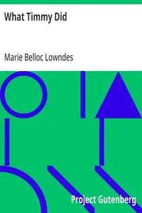 What Timmy Did — Marie Belloc Lowndes cover