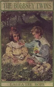 The Bobbsey Twins: Or, Merry Days Indoors and Out — Laura Lee Hope cover