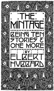 The Mintage: Being Ten Stories & One More cover