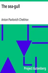 The sea-gull — Anton Pavlovich Chekhov cover