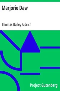 Marjorie Daw — Thomas Bailey Aldrich cover