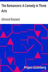 The Romancers: A Comedy in Three Acts — Edmond Rostand cover