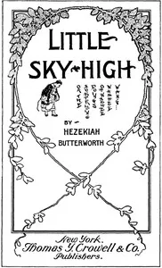 Little Sky-High; Or, The Surprising Doings of Washee-Washee-Wang — Hezekiah Butterworth cover
