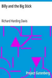 Billy and the Big Stick — Richard Harding Davis cover