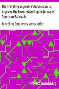 The Traveling Engineers' Association to Improve the Locomotive Engine Service of American Railroads: Examination Questions and Answers for Firemen for Promotion and New Men for Employment — Traveling Engineers' Association cover