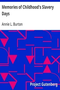 Memories of Childhood's Slavery Days — Annie L. Burton cover