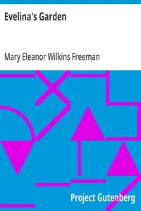 Evelina's Garden — Mary Eleanor Wilkins Freeman cover