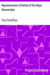 Representation of Deities of the Maya Manuscripts — Paul Schellhas cover