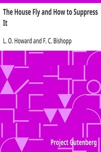 The House Fly and How to Suppress It — L. O. (Leland Ossian) Howard cover