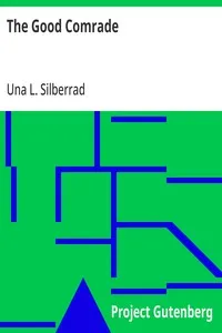 The Good Comrade — Una L. Silberrad cover