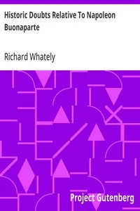 Historic Doubts Relative To Napoleon Buonaparte — Richard Whately cover