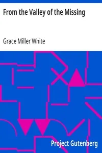 From the Valley of the Missing — Grace Miller White cover