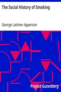 The Social History of Smoking — George Latimer Apperson cover