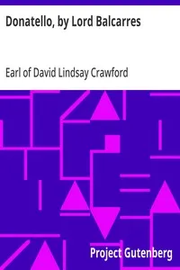 Donatello, by Lord Balcarres — David Lindsay, Earl of Crawford cover